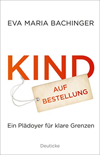 9783552062962: Bachinger, E: Kind auf Bestellung