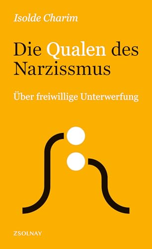 9783552073098: Die Qualen des Narzissmus: ber freiwillige Unterwerfung