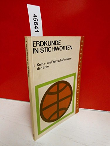 Stock image for Erdkunde in Stichworten, Band-I - Kultur- und Wirtschaftsrume der Erde for sale by 3 Mile Island