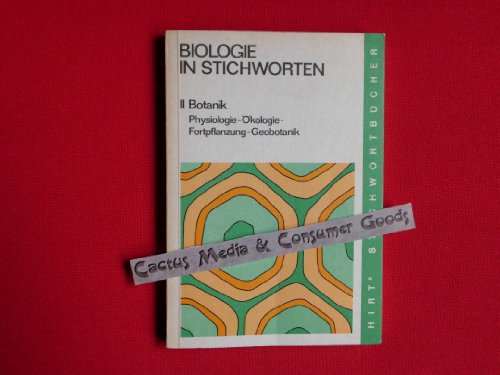 Stock image for Biologie in Stichworten: II. Botanik Physiologie-kologie-Fortpflanzung-Geobotanik for sale by Versandantiquariat Felix Mcke