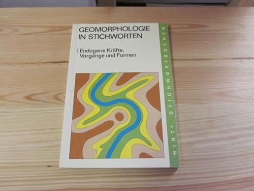 9783554802870: Geomorphologie in Stichworten: Beiträge zur allgemeinen Geographie (Hirts Stichwortbücher) (German Edition)