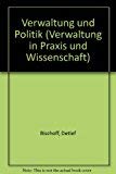 Beispielbild fr Verwaltung und Politik zum Verkauf von Buchhandlung-Antiquariat Sawhney