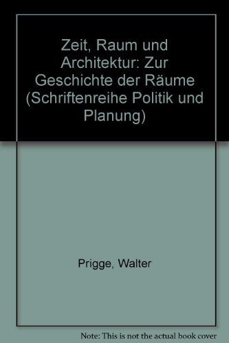 9783555006963: Zeit, Raum und Architektur. Zur Geschichte der Rume