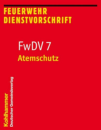 9783555012902: Atemschutz: Fwdv 7 (Feuerwehrdienstvorschriften) (German Edition)