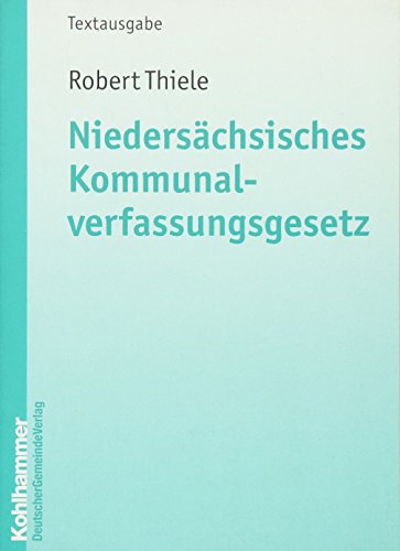 Beispielbild fr Niederschsisches Kommunalverfassungsgesetz - Textausgabe zum Verkauf von medimops
