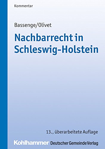 Beispielbild fr Nachbarrecht in Schleswig-Holstein (Kommunale Schriften fr Schleswig-Holstein) zum Verkauf von medimops