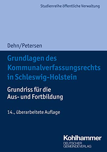9783555021966: Grundlagen des Kommunalverfassungsrechts in Schleswig-Holstein: Grundriss fr die Aus- und Fortbildung