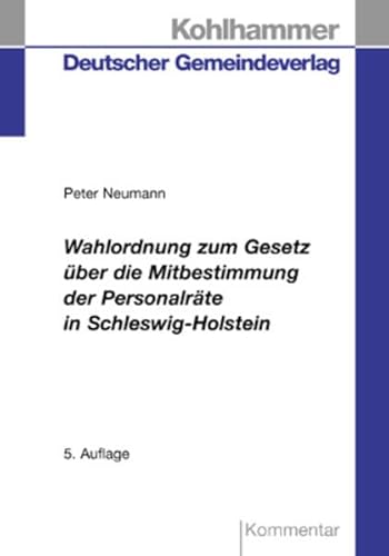 Beispielbild fr Wahlordnung zum Gesetz ber die Mitbestimmung der Personalrte in Schleswig-Holstein zum Verkauf von medimops