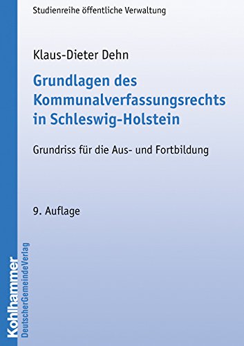 9783555103099: Grundlagen des Kommunalverfassungsrechts in Schleswig-Holstein: Grundriss fr die Aus- und Fortbildung