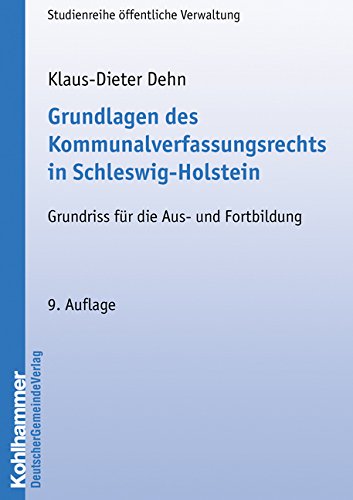 Imagen de archivo de Grundlagen des Kommunalverfassungsrechts in Schleswig-Holstein: Grundriss fr die Aus- und Fortbildung a la venta por medimops