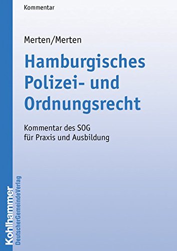 9783555150697: Hamburgisches Polizei- Und Ordnungsrecht: Kommentar Des Sog Fur Praxis Und Ausbildung