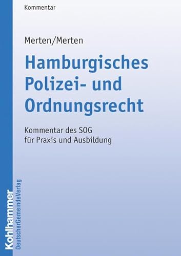 9783555150697: Hamburgisches Polizei- Und Ordnungsrecht: Kommentar Des Sog Fur Praxis Und Ausbildung (German Edition)