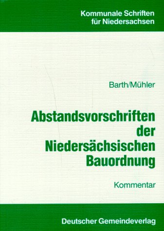 Imagen de archivo de Abstandsvorschriften der Niederschsischen Bauordnung. Kommentar a la venta por medimops