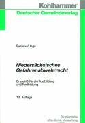 Imagen de archivo de Niederschsisches Gefahrenabwehrrecht: Grundri fr die Ausbildung und Fortbildung a la venta por medimops