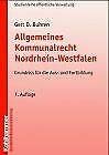 Allgemeines Kommunalrecht Nordrhein-Westfalen. Grundriss für die Ausbildung und Fortbildung (Livre en allemand) - Gert D. Buhren