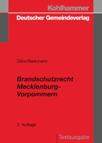 9783555530307: Brandschutzrecht Mecklenburg-Vorpommern: Vorschriftensammlung mit Erluterungen