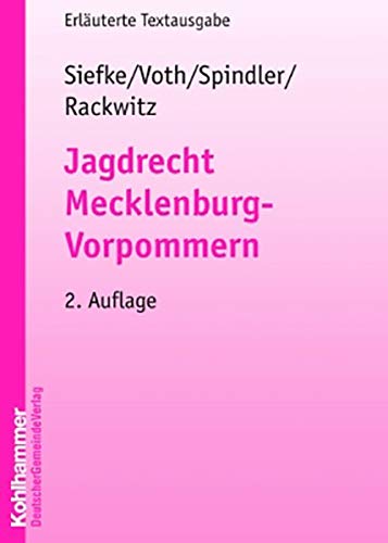 Beispielbild fr Jagdrecht Mecklenburg-Vorpommern: Vorschriftensammlung mit Erluterungen zum Verkauf von medimops