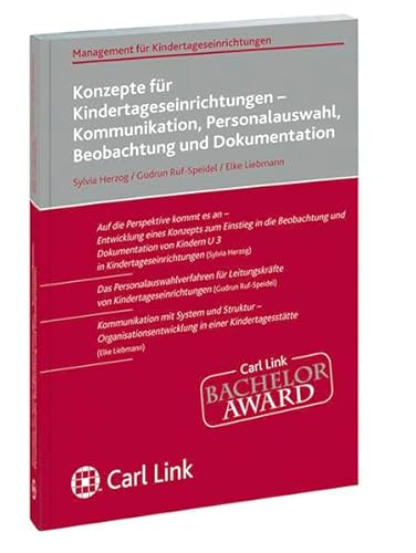 9783556017128: Konzepte fr Kindertageseinrichtungen - Kommunikation, Personalauswahl, Beobachtung und Dokumentation: Kommunikation, Personalwahl, Beobachtung und Dokumentation