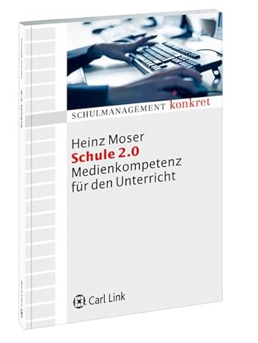 Stock image for Schule 2.0: Bausteine zur Medienkompetenz for sale by medimops