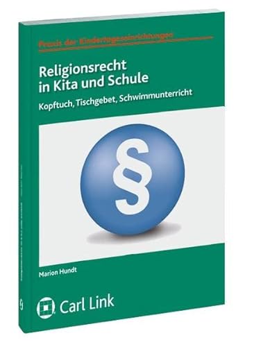 Stock image for Religionsrecht in Kita und Schule: Kopftuch, Tischgebet, Schwimmunterricht for sale by medimops