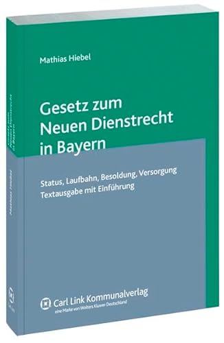 Beispielbild fr Gesetz zum Neuen Dienstrecht in Bayern zum Verkauf von medimops