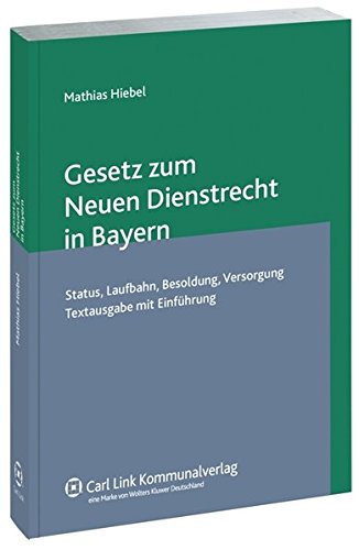 Stock image for Gesetz zum Neuen Dienstrecht in Bayern for sale by medimops