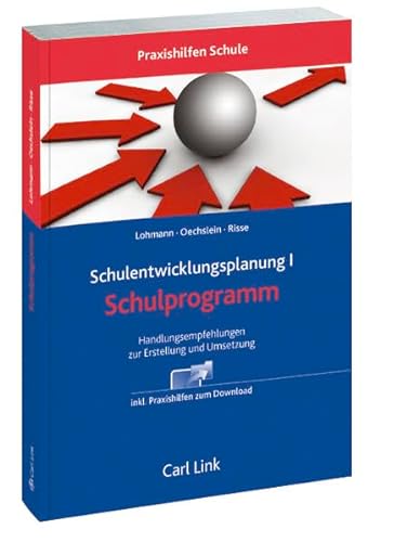 Stock image for Schulentwicklungsplanung I - Schulprogramm: Handlungsempfehlungen zur Erstellung und Umsetzung for sale by GF Books, Inc.