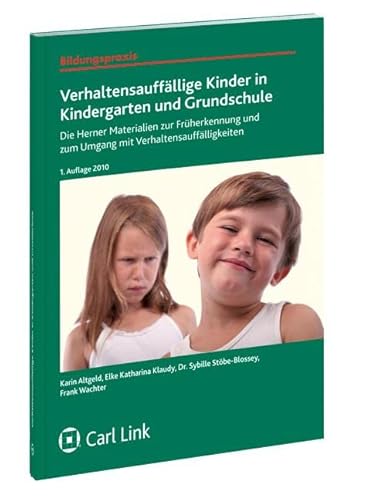 Beispielbild fr Verhaltensauff�llige Kinder in Kindergarten und Grundschule: Die Herner Materialien zur Fr�herkennung und zum Umgang mit Verhaltensauff�lligkeiten zum Verkauf von Chiron Media