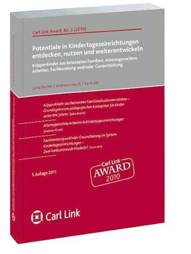 9783556060506: Potentiale in Kindertageseinrichtungen entdecken, nutzen und weiterentwickeln: Krippenkinder aus belasteten Familien, alternsgerechtes Arbeiten, Fachberatung und/oder Gesamtleitung