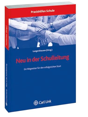 Stock image for Neu in der Schulleitung: Ein Wegweiser fr den erfolgreichen Start for sale by medimops