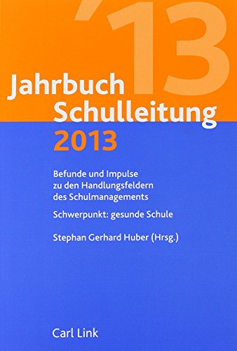 9783556063668: Jahrbuch Schulleitung 2013 - Huber, Stephan G.