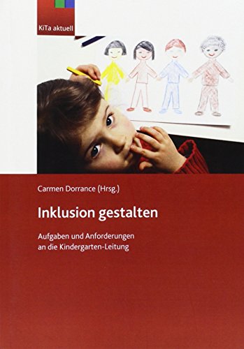 Inklusion gestalten: Aufgaben und Anforderungen an die Kita-Leitung