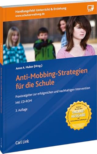 9783556069257: Anti-Mobbing-Strategien fr die Schule: Praxisratgeber zur erfolgreichen und nachhaltigen Intervention