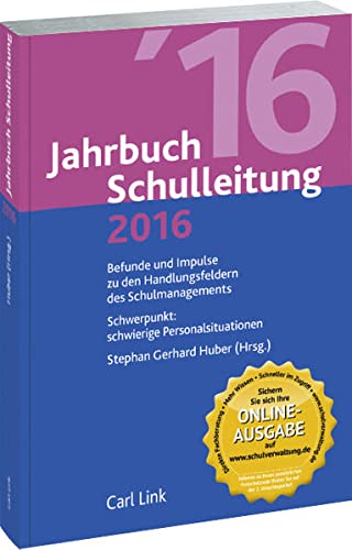 Stock image for Jahrbuch Schulleitung 2016: Befunde und Impulse zu den Handlungsfeldern des Schulmanagements for sale by medimops