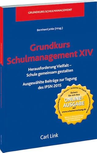 Beispielbild fr Grundkurs Schulmanagement XIV, Herausforderung Vielfalt- Schule gemeinsam gestalten zum Verkauf von medimops