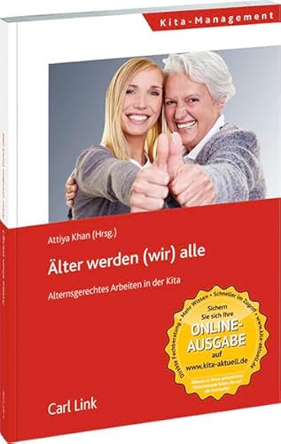 9783556070352: lter werden (wir) alle: Alternsgerechtes Arbeiten in der Kita