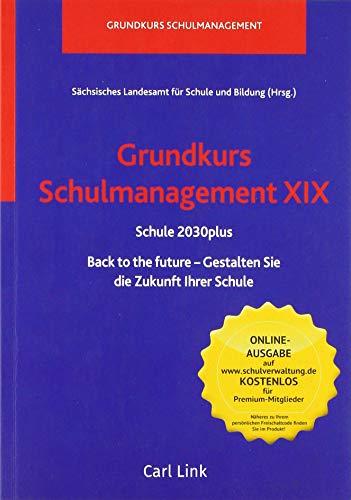 Beispielbild fr Grundkurs Schulmanagement XIX Schule 30plus zum Verkauf von medimops