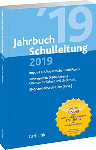 Stock image for Jahrbuch Schulleitung 2019: Impulse aus Wissenschaft und Praxis Schwerpunkt: Digitaliesierung Chancen fr Schule und Unterricht for sale by medimops