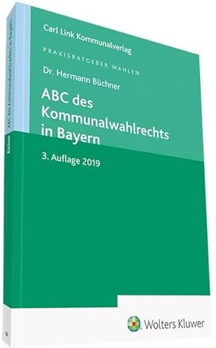 9783556081921: ABC des Kommunalwahlrechts in Bayern