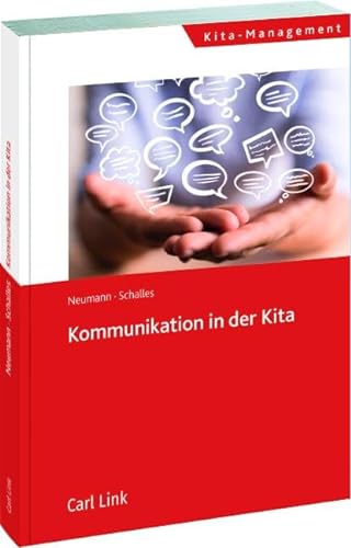 Stock image for Kommunikation in der Kita: Eine Schlsselkompetenz im Alltag einer Kita-Leitung for sale by Revaluation Books