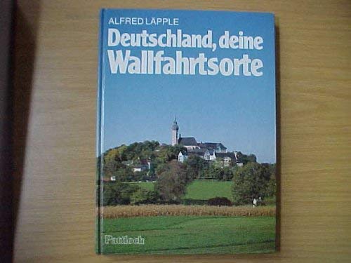 Beispielbild fr Deutschland, deine Wallfahrtsorte zum Verkauf von 3 Mile Island