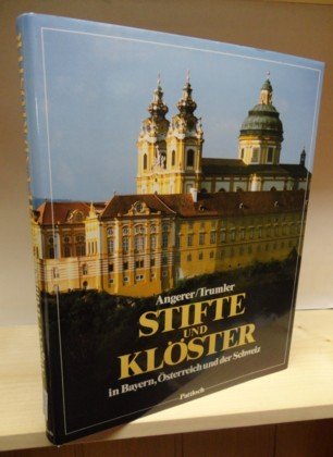 Stifte und Klöster in Bayern, Österreich und der Schweiz