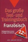 Beispielbild fr Das groe Testbuch und Trainingsbuch, Franzsisch zum Verkauf von medimops