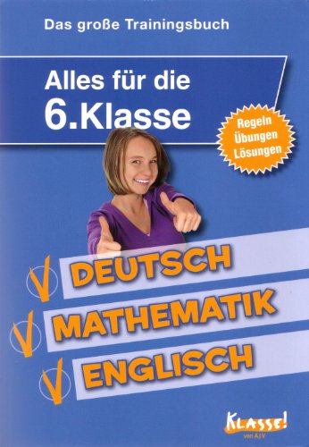 Beispielbild fr Das groe Traningsbuch. Alles fr die 6. Klasse. Deutsch - Mathematik - Englisch. Regeln - bungen - Lsungen. Mit einem ausfhrlichen Lsungsteil zum Verkauf von medimops