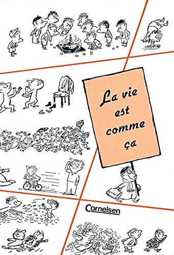 Beispielbild fr Espaces littraires: B1+ - La vie est comme a: Scnes de la vie mouvemente du Petit Nicolas. Lektre zum Verkauf von Versandantiquariat Felix Mcke