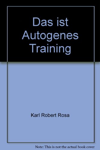 9783563005613: Das ist Autogenes Training