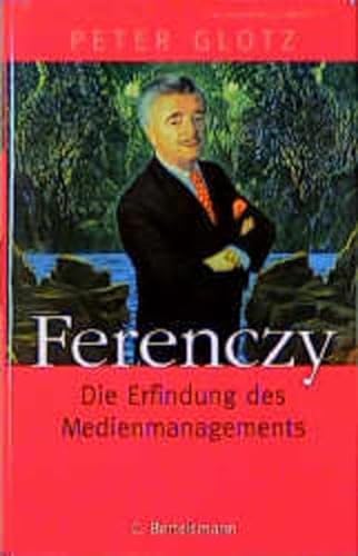 Beispielbild für Ferenczy Die Erfindung des Medienmanagements zum Verkauf von Buchpark