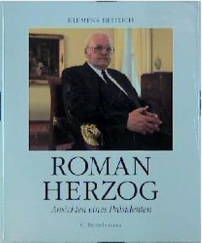 Roman Herzog : Ansichten eines Präsidenten.