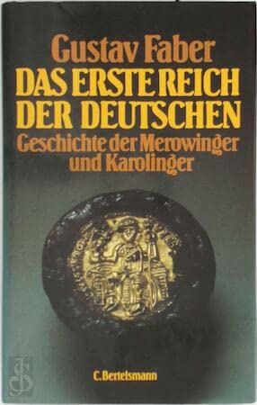 Stock image for Das erste Reich der Deutschen: Geschichte der Merowinger und Karolinger for sale by DER COMICWURM - Ralf Heinig