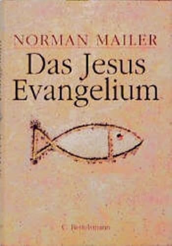 Das Jesus- Evangelium - Norman Mailer